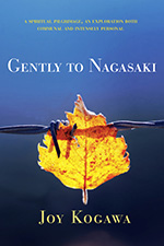 Gently to Nagasaki by Joy Kogawa