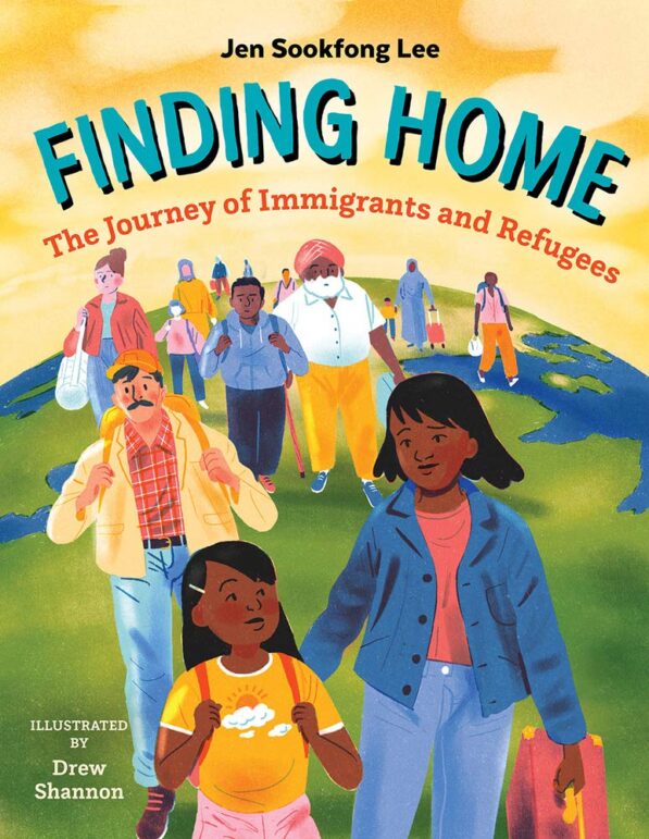 Cover of Finding Home: The Journey of Immigrants and Refugees, by Jen Sookfong Lee. Published by Orca Book Publishers.