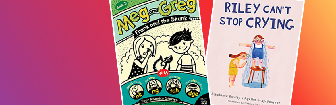 Cover of "Meg and Greg: Frank and the Skunk," and cover of "Riley Can't Stop Crying"