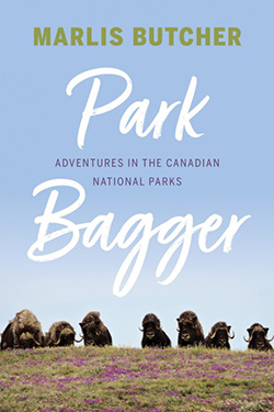Cover of "Park bagger: Adventures in the Canadian National Parks"