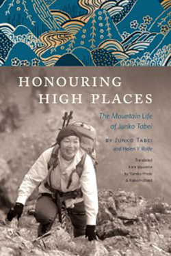 Cover of Honouring High Places: The Mountain Life of Junko Tabei