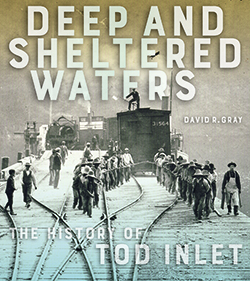 Cover of Deep and Sheltered Waters: The History of Tod Inlet
