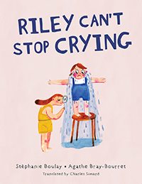 Cover of "Riley Can't Stop Crying"