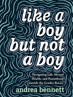 Cover of Like a Boy but Not a Boy