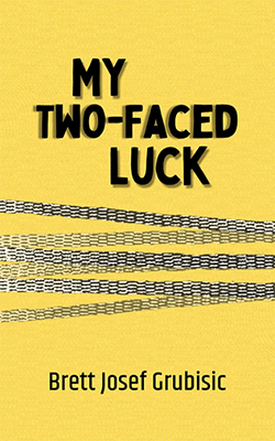 Cover of My Two-Faced Luck