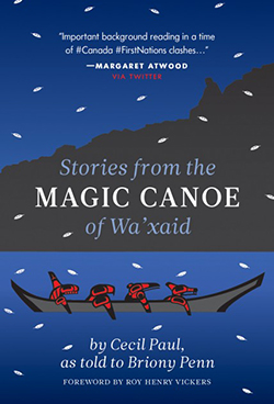 Stories from the Magic Canoe of Wa'xaid by Cecil Paul (RMB | Rocky Mountain Books) 