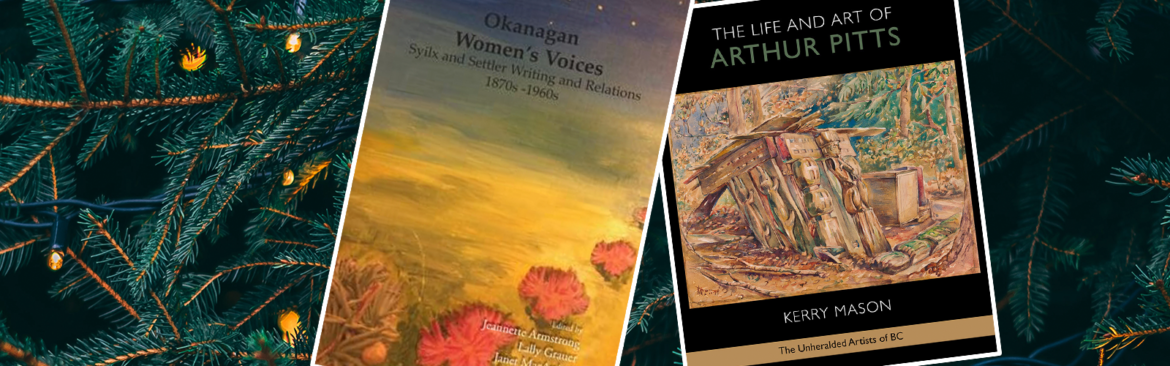 Cover of Okanagan Women's Voices and The Life and Art of Arthur Pitts