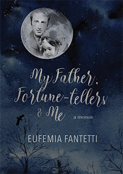 Cover of My Father, Fortune Tellers & Me