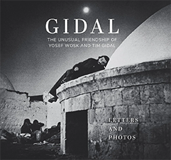 Cover of Gidal: The Unusual Friendship of Yosef Wosk and Tim Gidal, Letters and Photos