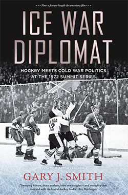 Cover of Ice War Diplomat: Hockey Meets Cold War Politics at the 1972 Summit Series