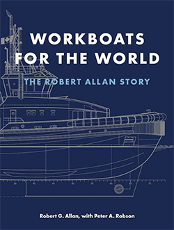 Cover of Workboats for the World: The Robert Allan Story