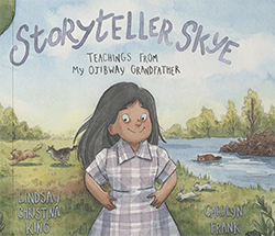 Cover of Storyteller Skye: Teachings from My Ojibway Grandfather