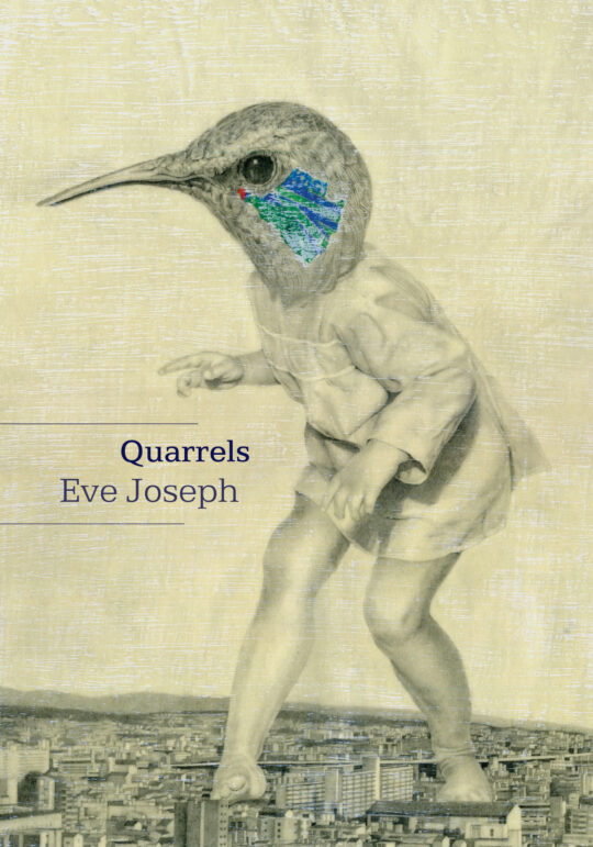 Cover of "Quarrels" by Eve Joseph