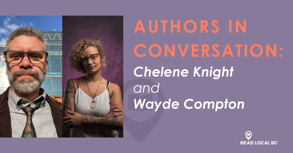 The text says "Authors in Conversation: Chelene Knight and Wayde Compton" next to their pictures