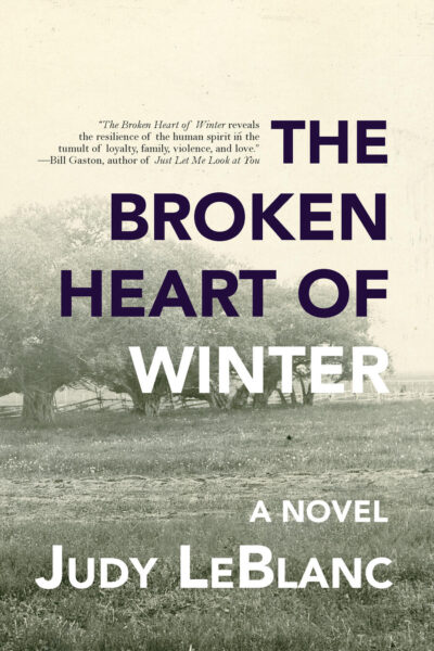 Cover of The Broken Heart of Winter. Sepia photo of a field with a windbreak of large trees.