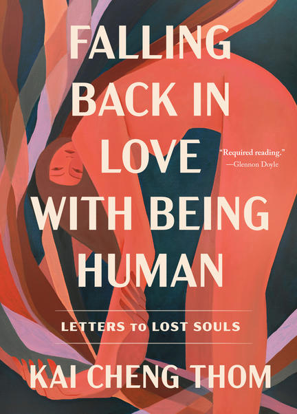 Cover of Falling Back in Love with Being Human: Letters to Lost Souls
