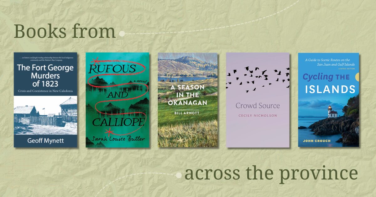 From Our Neighbourhood To Yours: BC Books Set in Our Province