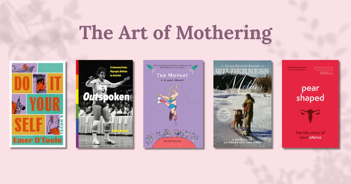 BC Books On Motherhood And Heroines