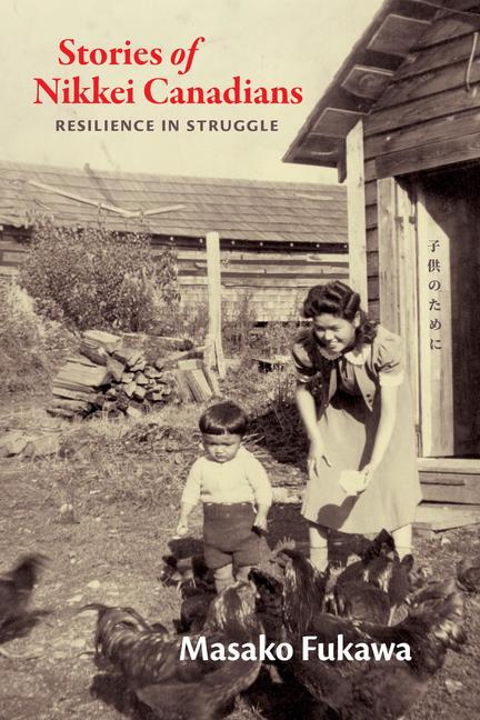 Stories of Nikkei Canadians: Resilience in Struggle