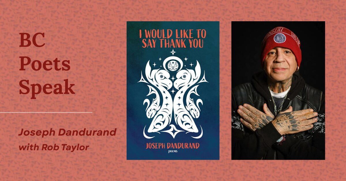 My Words Will Keep Coming Until I No Longer Breathe: An Interview with Joseph Dandurand