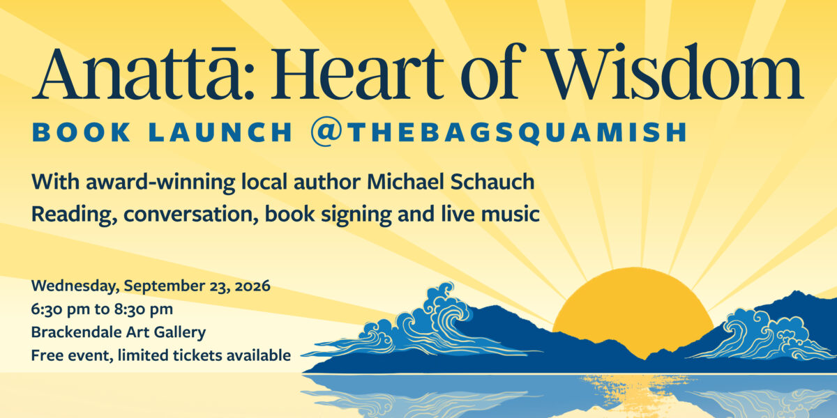 Book Launch for Anattā: Heart of Wisdom by Michael Schauch