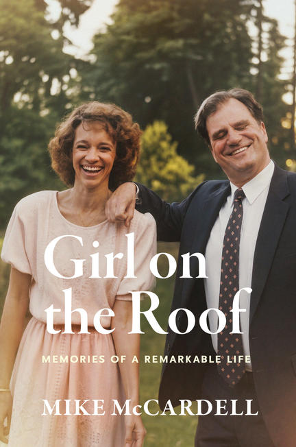 Girl on the Roof: Memories of a Remarkable Life